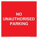 NO UNAUTHORISED PARKING Text: 